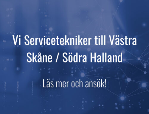 Servicetekniker till Västra Skåne / Södra Halland